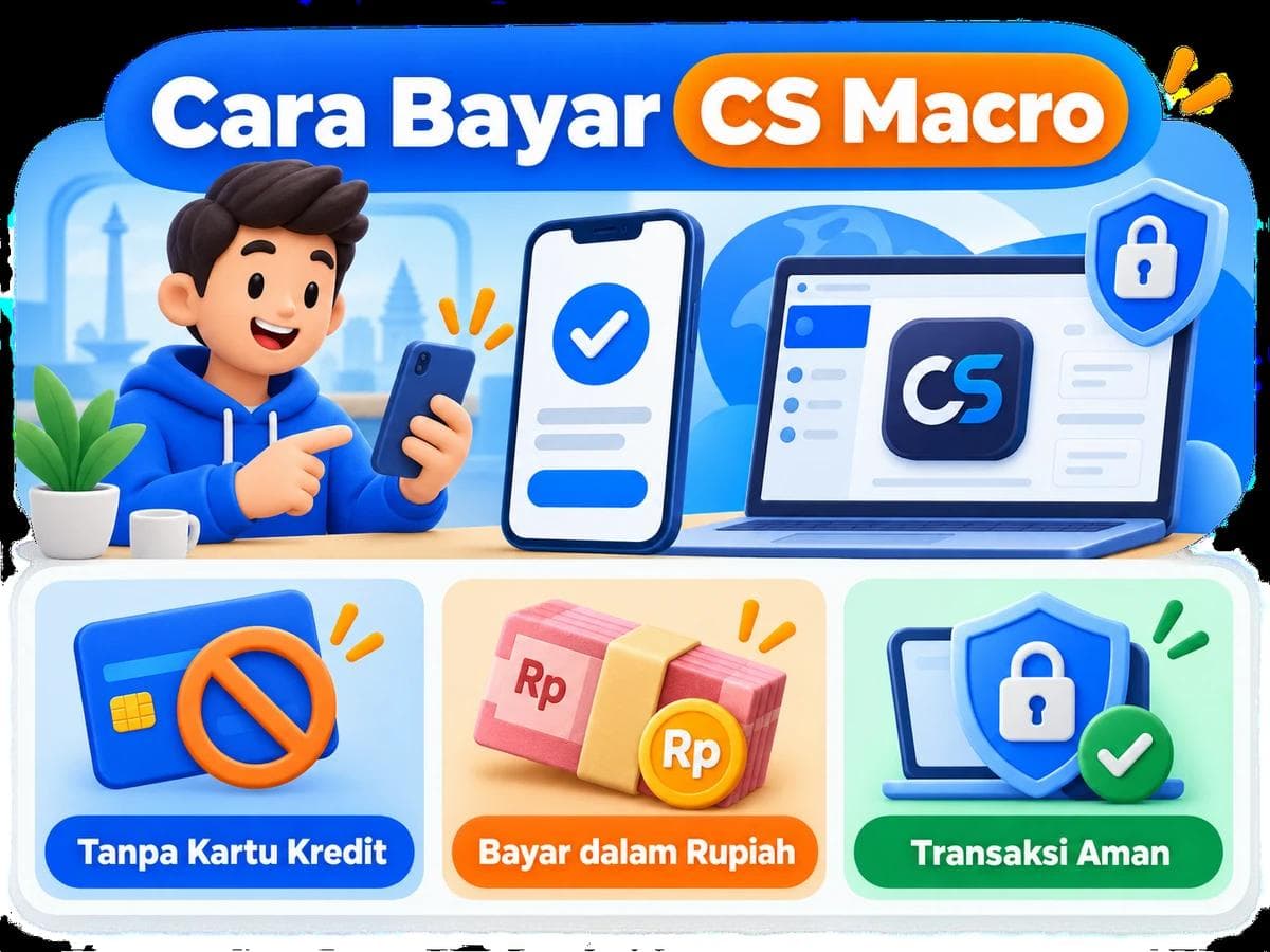Cara Bayar CS Macro dari Indonesia Tanpa Kartu Kredit