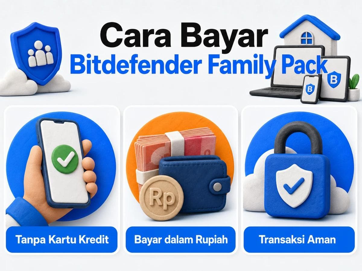 Cara Bayar Bitdefender Family Pack dari Indonesia Tanpa Kartu Kredit