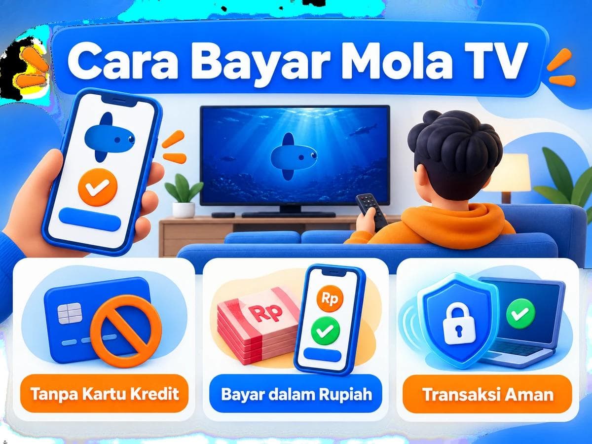 Cara Bayar Mola TV dari Indonesia Tanpa Kartu Kredit