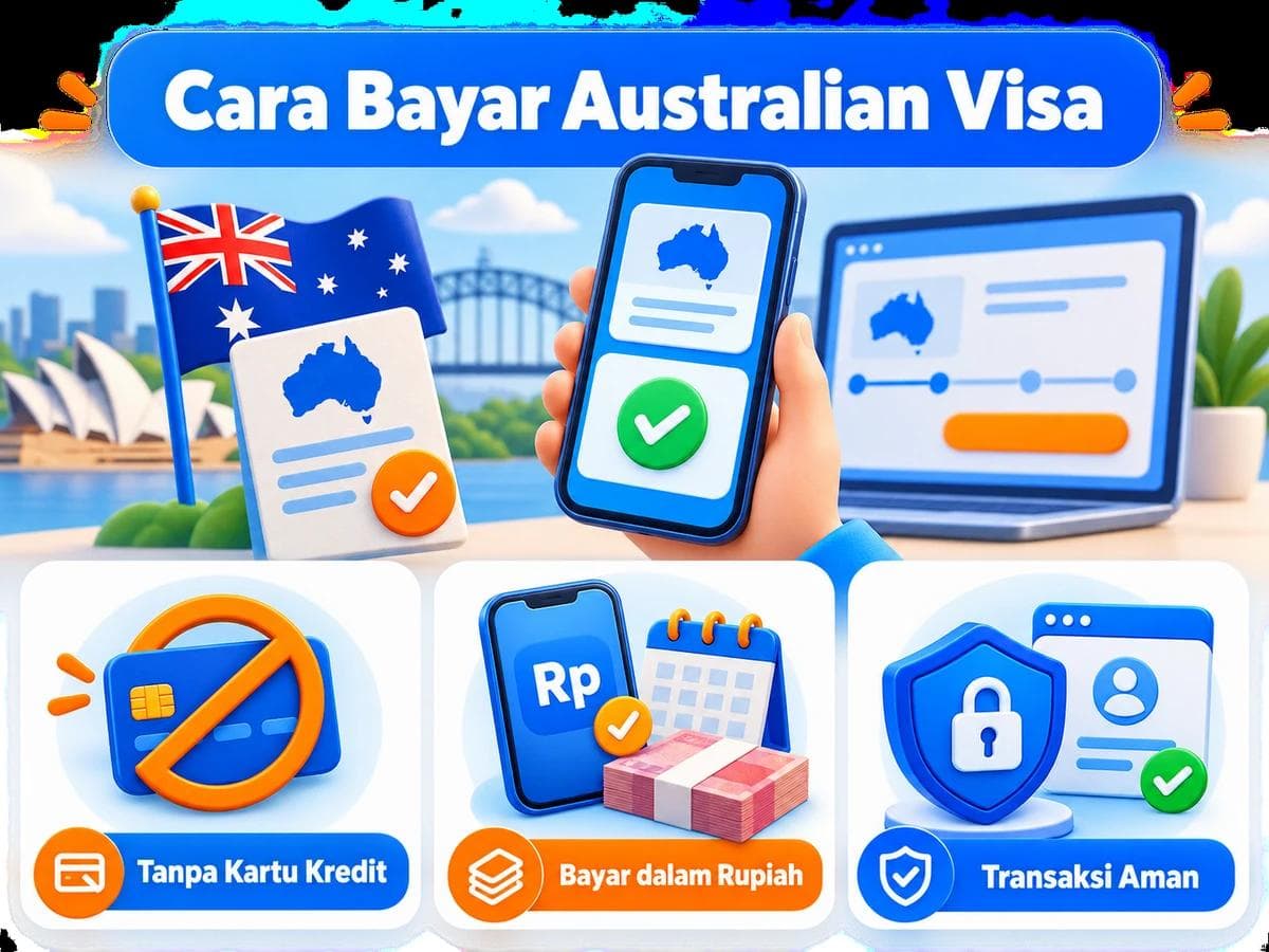 Cara Bayar Australian Visa dari Indonesia Tanpa Kartu Kredit
