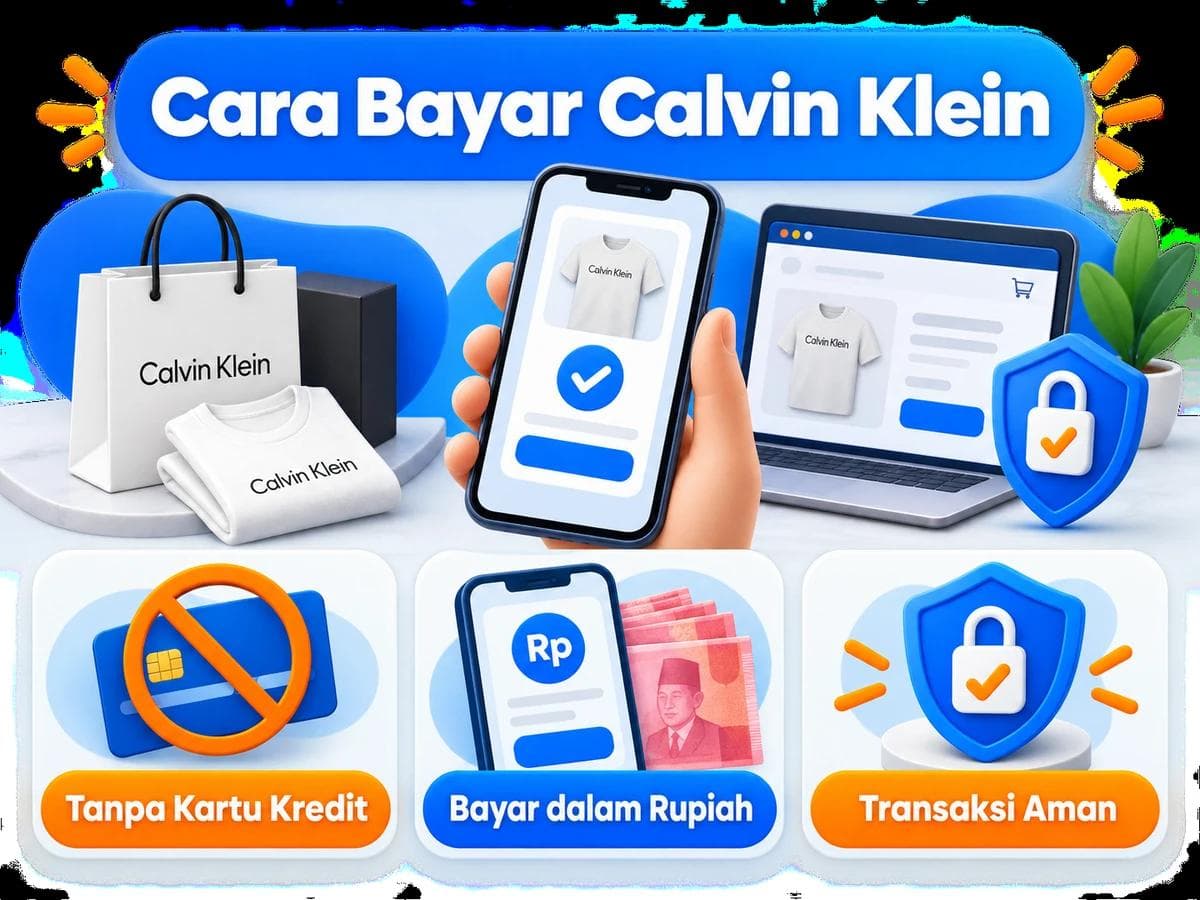 Cara Bayar Calvin Klein dari Indonesia Tanpa Kartu Kredit