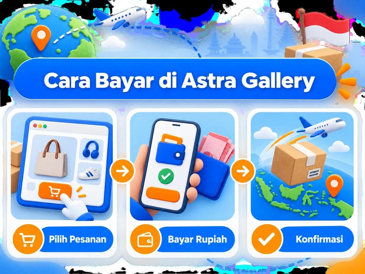 Cara Belanja dan Bayar di Astra Gallery dari Indonesia