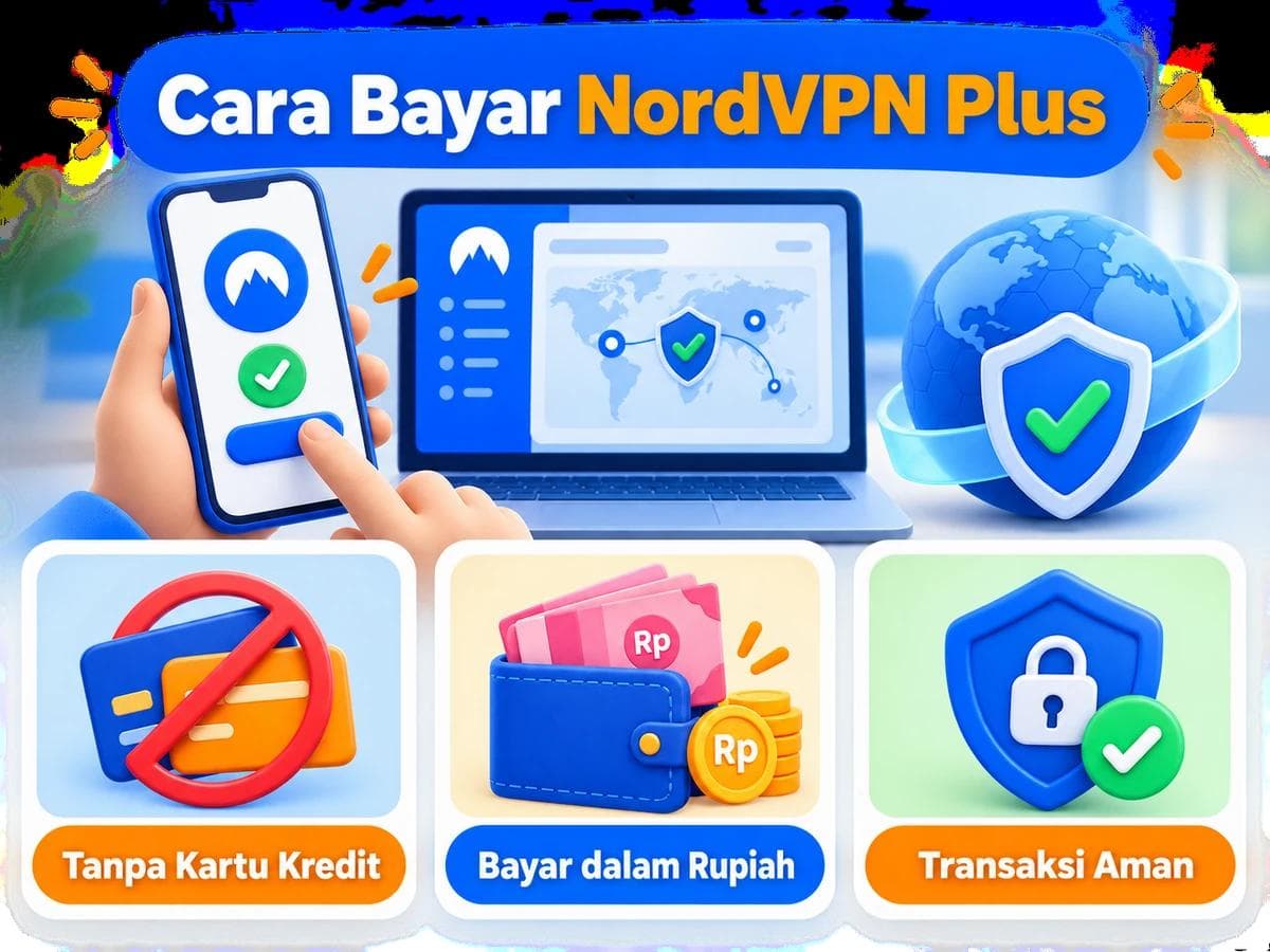 Cara Bayar NordVPN Plus dari Indonesia Tanpa Kartu Kredit